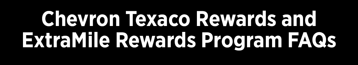 Chevron texaco rewards and mobile app faqs